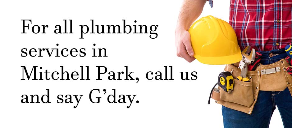 Plumber standing with tools on a white background with text relating to Mitchell Park plumbing services